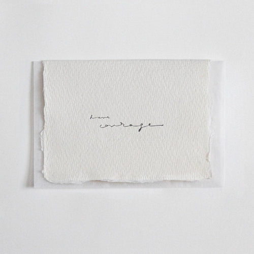 Have Courage Letterpress Mini Card Belinda Love Lee Paperie 